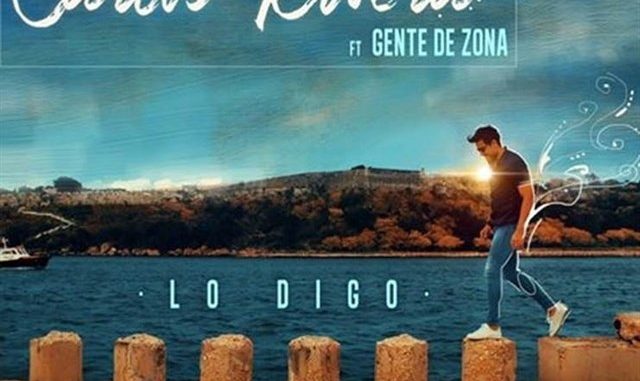 Carlos Rivera Ft. Gente De Zona - Lo Digo