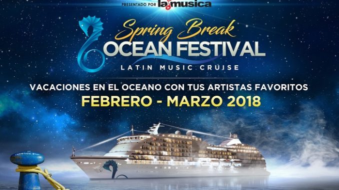 Spring Break Ocean Festival Latin Music Cruise