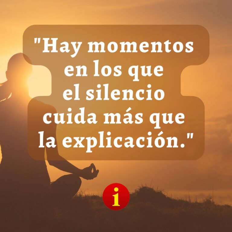"Hay momentos en los que el silencio cuida más que la explicación ...